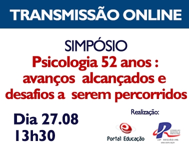 You are currently viewing Simpósio Portal Educação: “Psicologia 52 anos : avanços  alcançados e desafios a  serem percorridos”
