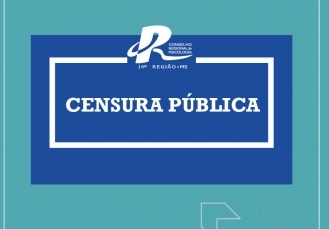 You are currently viewing Censura Pública CRP14/MS