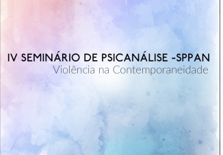 You are currently viewing Quinta (17) começa o  IV Seminário de Psicanálise  – SPPAN