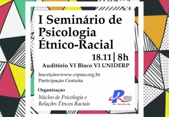 No momento você está vendo CRP14/MS realiza  I Seminário de Psicologia Étnico-Racial