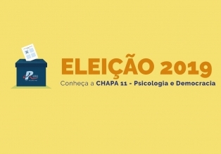 You are currently viewing Conheça a Chapa 11: Psicologia e Democracia