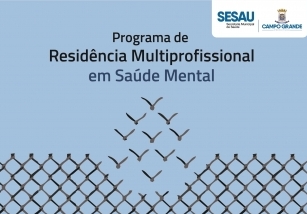 No momento você está vendo SESAU abre inscrições para Programa de Residência Multiprofisional em Saúde Mental (DIVULGAÇÃO DE TERCEIROS)