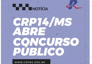 You are currently viewing CRP14/MS ABRE CONCURSO PÚBLICO COM VAGAS EM CARGOS DE NÍVEIS MÉDIO E SUPERIOR
