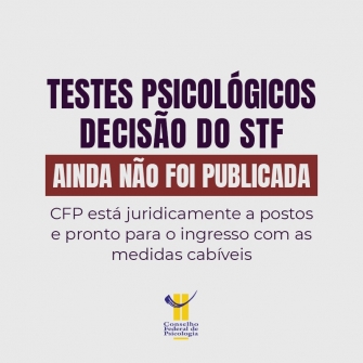 You are currently viewing TESTES PSICOLÓGICOS: DECISÃO DO STF AINDA NÃO FOI PUBLICADA
