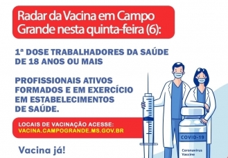 Você está visualizando atualmente RADAR DA VACINA: Profissionais com 18 anos ou mais já podem vacinar em Campo Grande