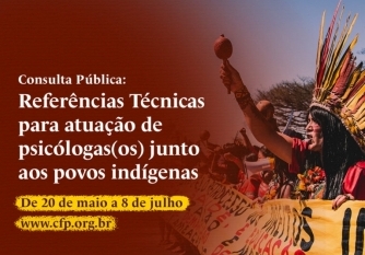 You are currently viewing Consulta Pública do Crepop: Atuação junto aos povos indígenas