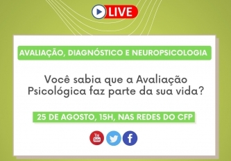 Você está visualizando atualmente CFP promove live sobre Avaliação Psicológica no contexto da Neuropsicologia