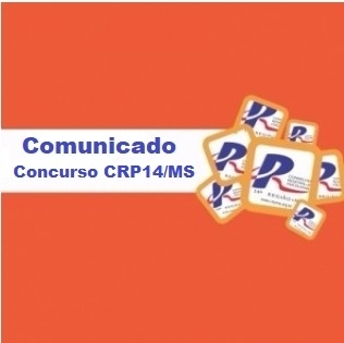 No momento você está vendo COMUNICADO: Concurso Público CRP14/MS
