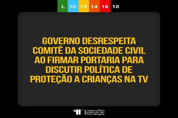 You are currently viewing Governo desrespeita Comitê da Sociedade Civil ao firmar portaria para discutir política de proteção a crianças na TV