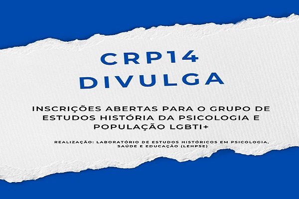 Read more about the article CRP14 Divulga: Inscrições abertas para o grupo de estudos História da Psicologia e População LGBTI+