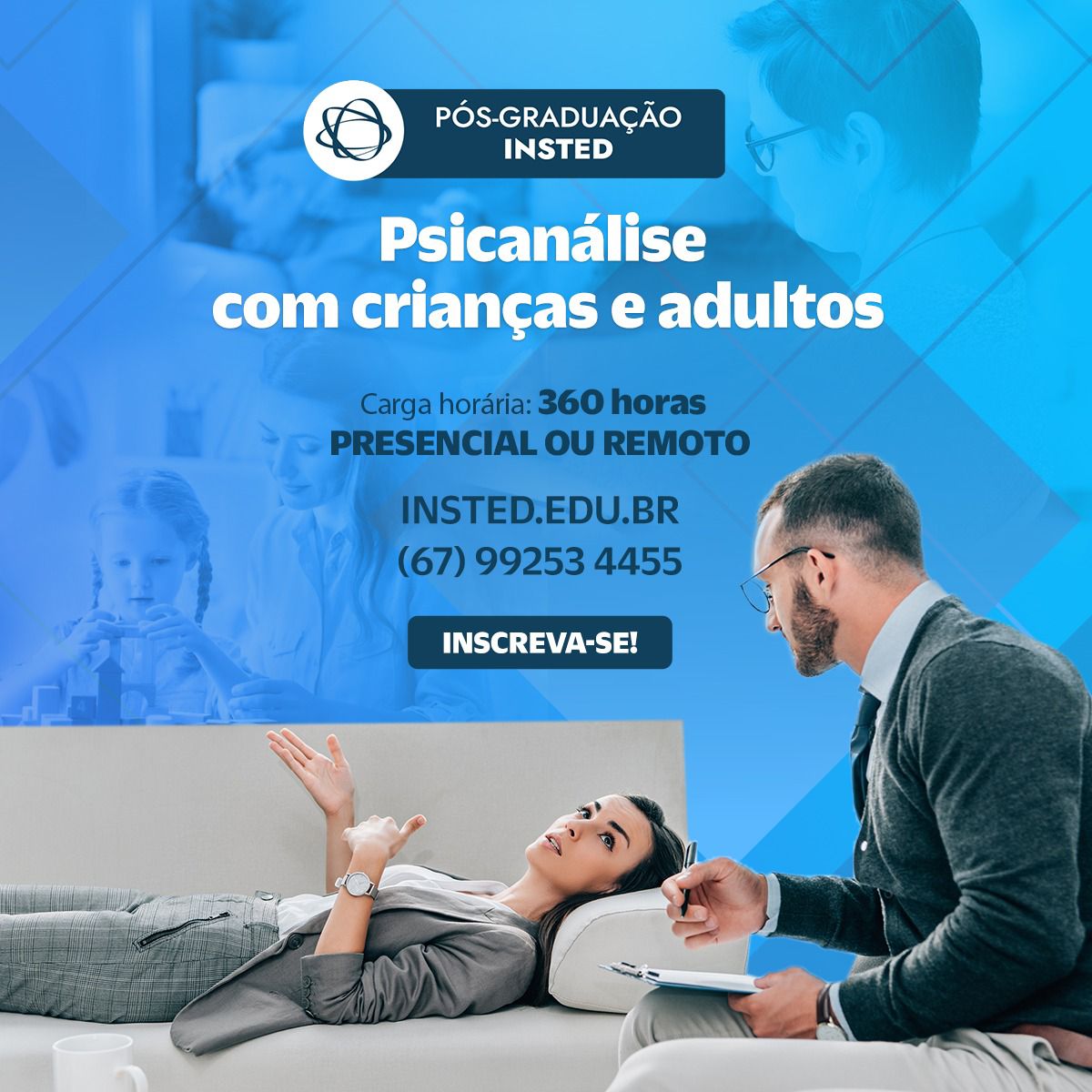 Você está visualizando atualmente Curso de Especialização lato sensu em Pós-graduação Psicanálise com Crianças e Adultos