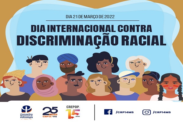 No momento você está vendo 21 de Março: Dia Internacional contra a Discriminação Racial