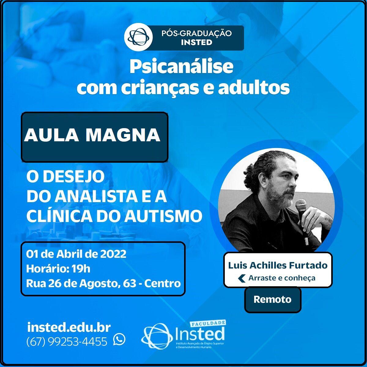 Read more about the article CRP14/MS Divulga: Aula Magna – O desejo do analista e a clínica do autismo