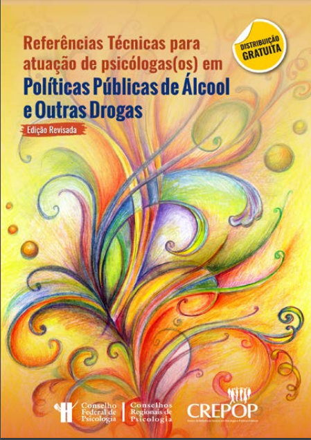 Leia mais sobre o artigo Referências técnicas para atuação de psicólogas(os) em políticas públicas de álcool e outras drogas