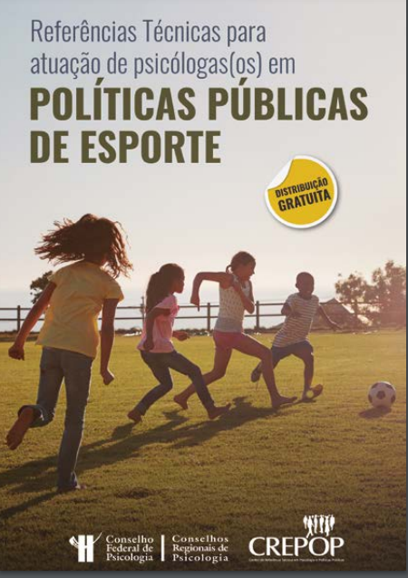 Leia mais sobre o artigo Referências Técnicas para atuação de Psicólogas(os) em Políticas Públicas de Esporte