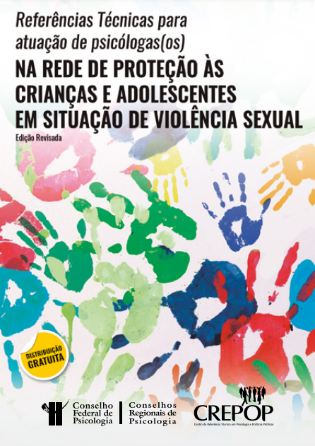 Read more about the article Referências Técnicas para Atuação de Psicólogas(os) na Rede de Proteção às Crianças e Adolescentes em Situação de Violência Sexual