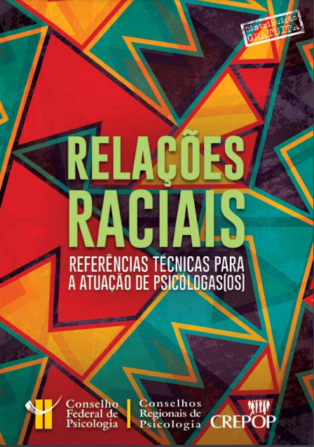 Read more about the article Relações raciais: referências técnicas para a prática da(o) psicóloga(o)