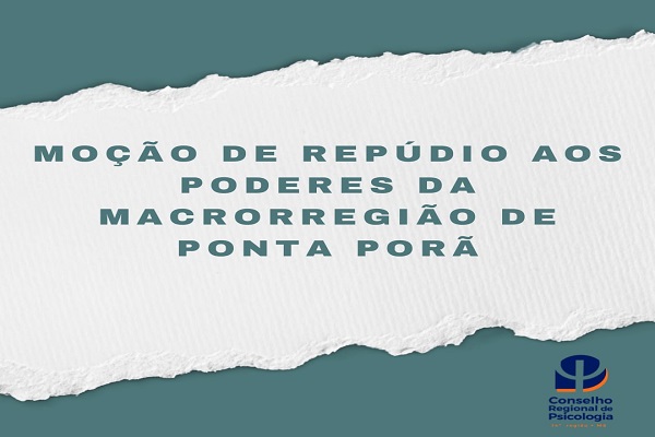 You are currently viewing Moção de Repúdio aos Poderes da Macrorregião de Ponta Porã