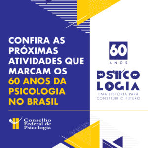Read more about the article CFP promove agenda de atividades em celebração aos 60 anos da Psicologia
