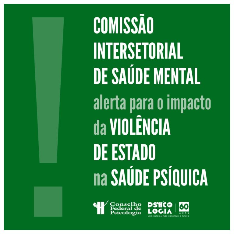 Read more about the article Comissão Intersetorial do Conselho Nacional de Saúde alerta para o impacto da violência de Estado na saúde mental da população