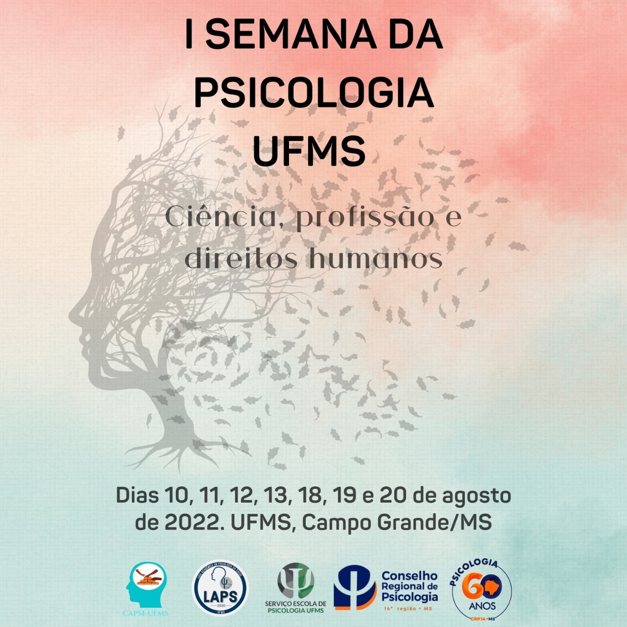Você está visualizando atualmente CRP14/MS Divulga: “I Semana da Psicologia UFMS – Ciência, Profissão e Direitos Humanos”