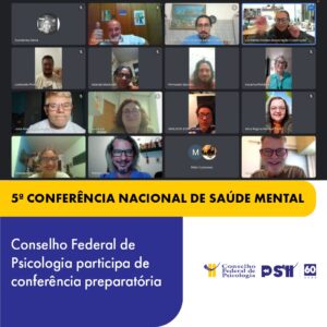 Conselho Federal de Psicologia participa de evento preparatório para a 5ª Conferência Nacional de Saúde Mental
