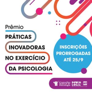 Read more about the article Inscrições prorrogadas: prêmio sobre inovação no exercício profissional