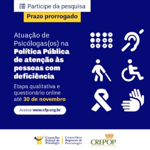 Você está visualizando atualmente Psicologia na política de atenção às pessoas com deficiência: CFP prorroga prazo para participação em pesquisa