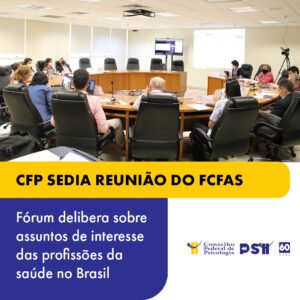 You are currently viewing CFP sedia reunião do Fórum dos Conselhos Federais da Área da Saúde