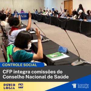 You are currently viewing CFP compõe comissões do Conselho Nacional de Saúde