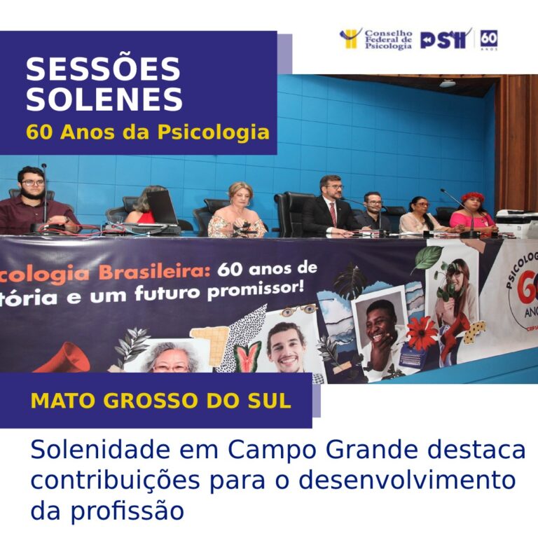 Você está visualizando atualmente Sessão Solene no Mato Grosso do Sul celebra os 60 anos da regulamentação da Psicologia no Brasil