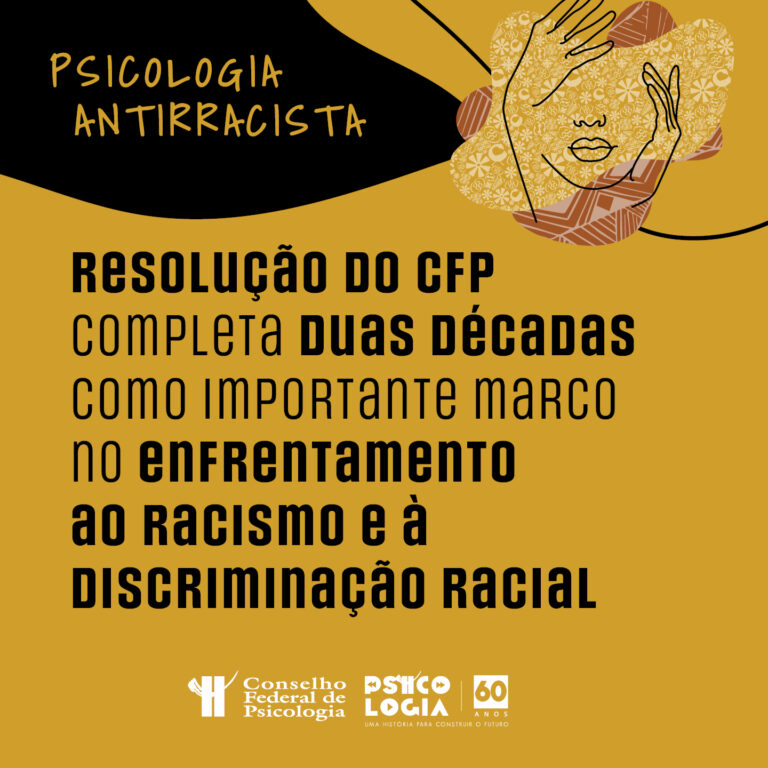 You are currently viewing Resolução CFP nº 18/2002: normativa completa 20 anos de luta por uma Psicologia antirracista