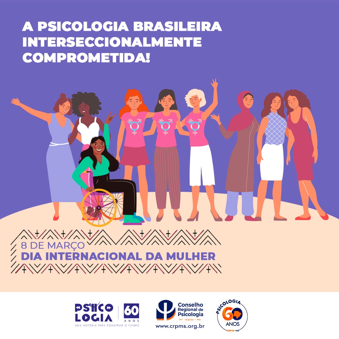 You are currently viewing 8 de março: a Psicologia brasileira interseccionalmente comprometida!