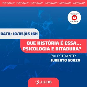 CRP14/MS Divulga: Universidade Católica Dom Bosco (UCDB) promoverá o evento “Que história é essa?”