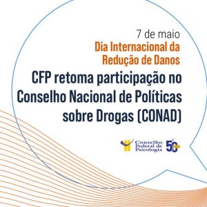 CFP retoma participação no Conselho Nacional de Políticas sobre Drogas (Conad)