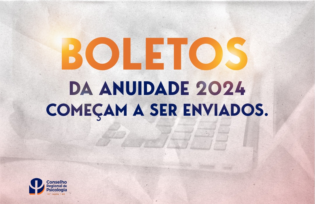 Leia mais sobre o artigo BOLETOS DA ANUIDADE 2024 COMEÇAM A SER ENVIADOS